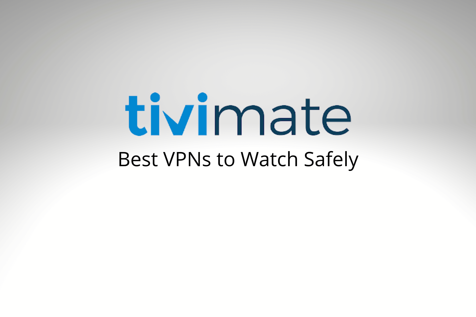 best vpn tivimate