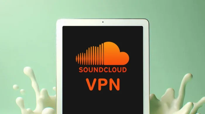 best vpn for soundcloud