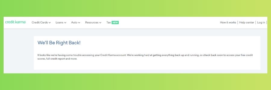 credit karma we'll be right back error message when using vpn